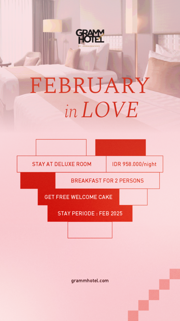 February in Love, Paket Kamar Valentine di GRAMM HOTEL by Ambarrukmo
